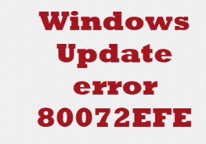 Fix Windows Update Error 80072EFE