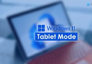 How to use Tablet mode in Windows 11
