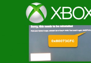 Fix Xbox error code 0x80073CFC on PC