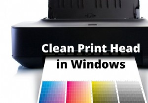 How to Clean the Print Head in Windows 11/10