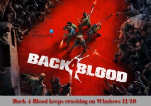 Back 4 Blood keeps crashing on Windows PC