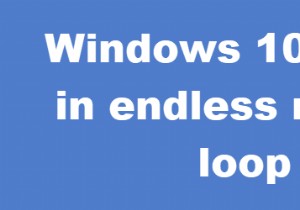 Windows 11/10 stuck in an endless reboot loop