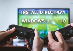 How to install and enable DirectPlay on Windows 11/10
