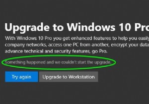Something happened and we couldn’t start the upgrade to Windows 11/10 Pro