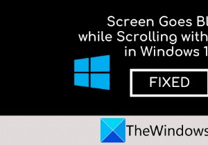 Screen goes black when Scrolling with Mouse on Windows 11/10