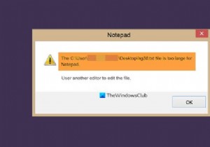 File too large or big for Notepad or Notepad++ to open