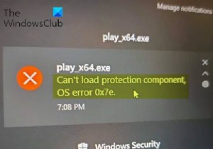 Fix Can’t load protection component, OS error 0x7e on Windows 11/10