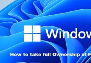 How to take full Ownership of Files & Folders in Windows 11/10