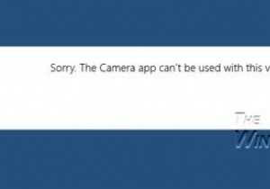 Fix The Camera app can’t be used with this version of Windows