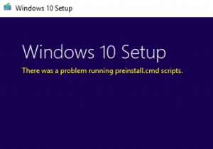 There was a problem running preinstall.cmd scripts error for Windows Setup