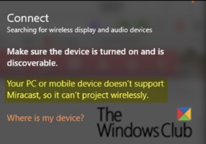 Your PC doesn’t support Miracast error in Windows 11/10