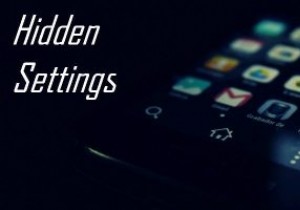 9 Hidden Android Tweaks to Enhance Your Device