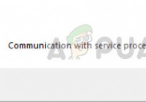 Fix: Communication with service process failed