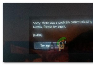 How to Fix Netflix Error Code H403 / H404?