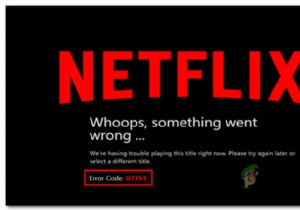 Fix: Netflix Error Code U7353 on Windows