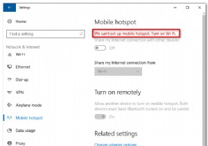 How to Fix ‘We can’t set up mobile Hotspot’ Error on Windows 10?