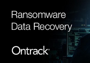 Ontrack s Latest Survey Reveals Proven Strategies to Prevent Ransomware
