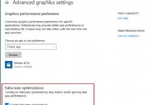 Turn Off Fullscreen Optimizations in Windows 10 for Better Gaming Performance