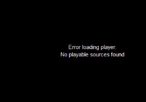 How to Resolve ‘Error Loading Player: No Playable Sources Found’ – Quick Fix Guide