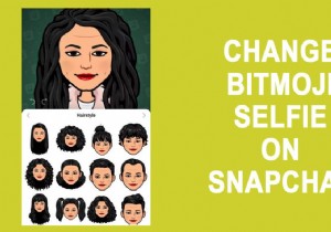 How to Update Your Snapchat Bitmoji Selfie