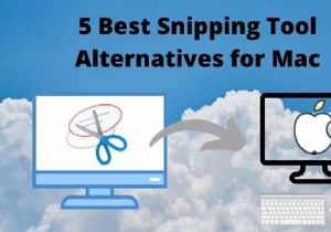 Top 5 Mac Alternatives to the Snipping Tool – Powerful Screenshot Solutions
