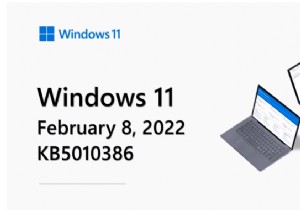 Windows 11 February 2022 Update (KB5010386): What Changes and How It Fixes Performance Issues