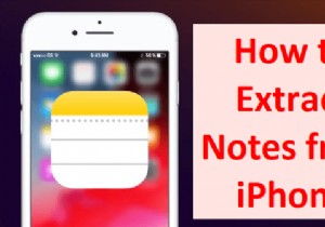 3 Expert Methods to Extract Notes from Your iPhone Backup