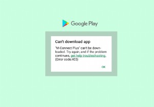 How to Resolve Google Play Store Error Code 403 and Restore App Downloads